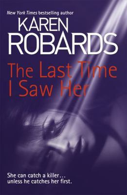 The Last Time I Saw Her (Dr Charlotte Stone) 1444797840 Book Cover