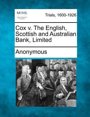 Cox V. the English, Scottish and Australian Ban... 1275073859 Book Cover
