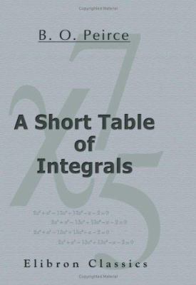 A Short Table of Integrals 0543914402 Book Cover