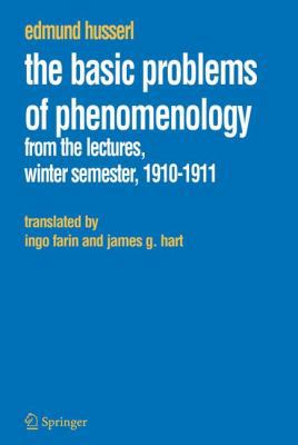 The Basic Problems of Phenomenology: From the L... 1402037880 Book Cover