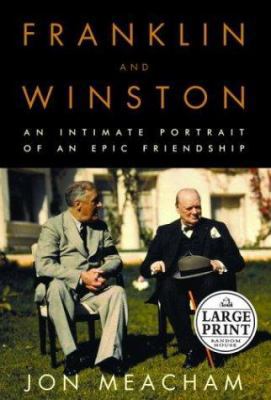 Franklin and Winston: An Intimate Portrait of a... [Large Print] 0375432280 Book Cover