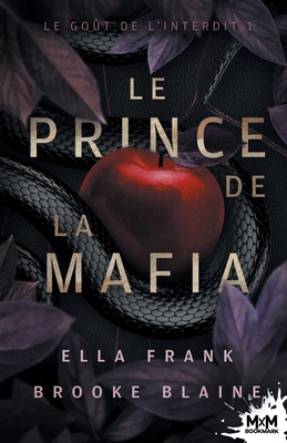 Le Prince de la Mafia: Le goût de l'Interdit, T1 [French] B0DBTF4F2N Book Cover