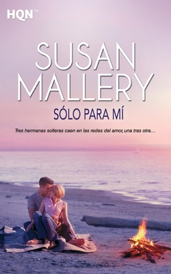 Sólo para mí [Spanish] 8490102813 Book Cover