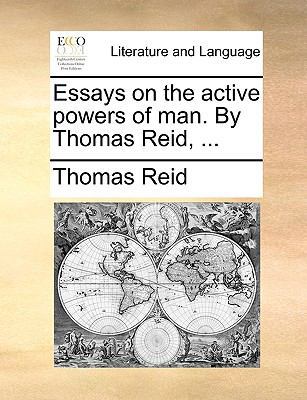 Essays on the active powers of man. By Thomas R... 1140921827 Book Cover