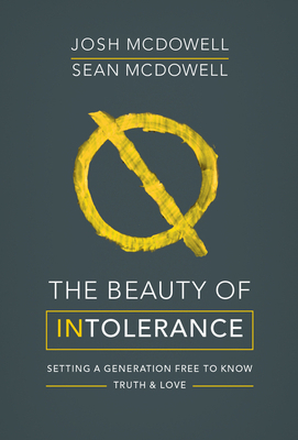 The Beauty of Intolerance: Setting a Generation... 0857217631 Book Cover