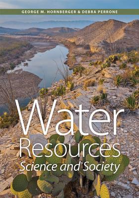 Water Resources: Science and Society 1421432951 Book Cover