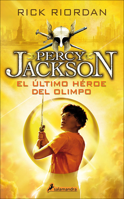 El Ultimo Heroe del Olimpo (the Last Olympian) [Spanish] 0606376992 Book Cover