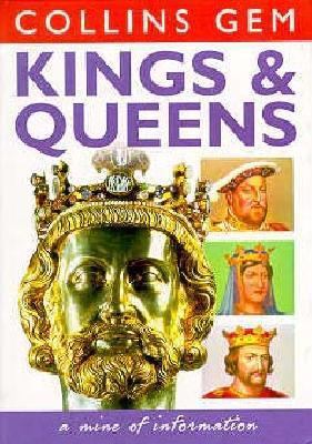 Kings & Queens (Collins Gem) 0004709756 Book Cover