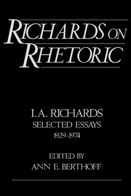 Richards on Rhetoric: I.A. Richards: Selected E... 0195064267 Book Cover