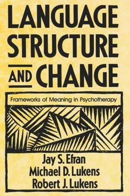 Language, Structure, and Change: Frameworks of ... 0393333736 Book Cover