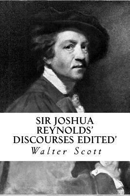 Sir Joshua Reynolds' Discourses Edited' 1505897351 Book Cover