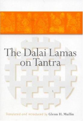 The Dalai Lamas on Tantra 155939269X Book Cover