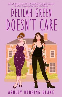 Delilah Green Doesn't Care: A swoon-worthy, lau... 0349432562 Book Cover