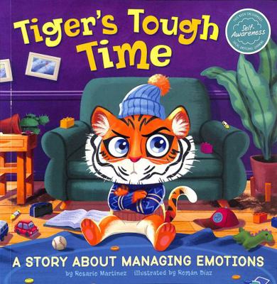 Tiger's Tough Time: A Story About Managing Emot... 1398245763 Book Cover