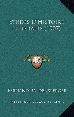 Etudes D'Histoire Litteraire (1907) [French] 1167578856 Book Cover
