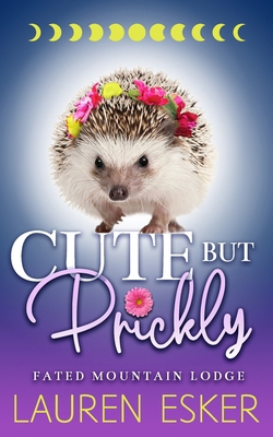 Cute But Prickly B0CTCSHDV4 Book Cover