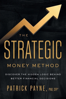 The Strategic Money Method: Discover the Hidden... 1969190043 Book Cover