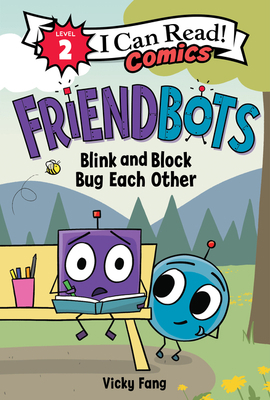 Friendbots: Blink and Block Bug Each Other 0063049481 Book Cover