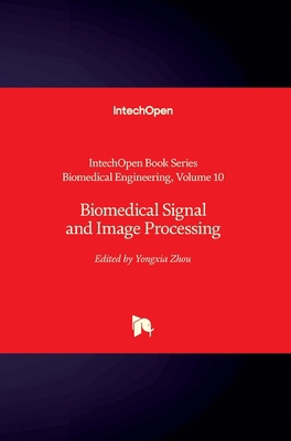 Biomedical Signal and Image Processing 1839684445 Book Cover