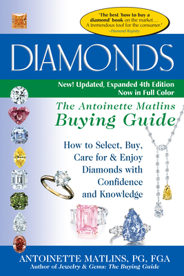 Diamonds (4th Edition): The Antoinette Matlins ... 1683360281 Book Cover