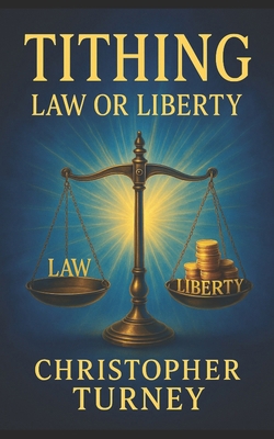 Tithing: Law or Liberty B0FDZJZXPL Book Cover