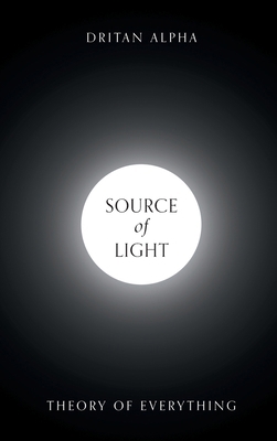 Source of Light: Theory of Everything 1039192009 Book Cover