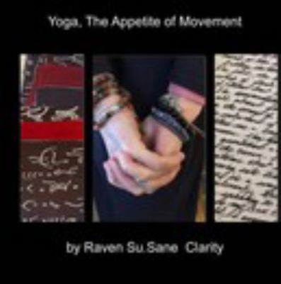 Yoga, the Appetite of Movement