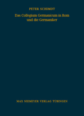 Das Collegium Germanicum in ROM Und Die Germani... [German] 348482056X Book Cover