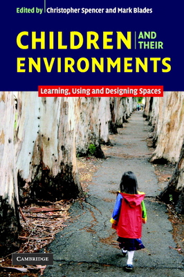 Children and Their Environments: Learning, Usin... 0521546826 Book Cover