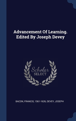 Advancement Of Learning. Edited By Joseph Devey 1340468123 Book Cover