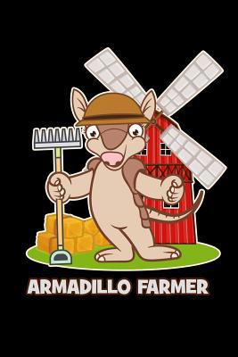 Armadillo Farmer: 6x9 120 pages dot grid Your p... 1075754232 Book Cover