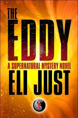 The Eddy: A Supernatural Mystery Novel 1448941490 Book Cover