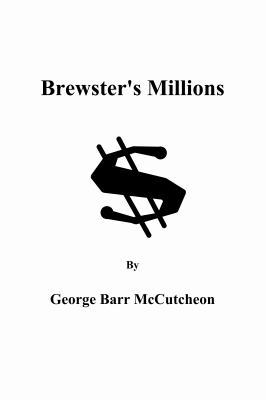 Brewster's Millions 1636004865 Book Cover