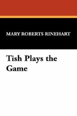 Tish Plays the Game 1434488055 Book Cover