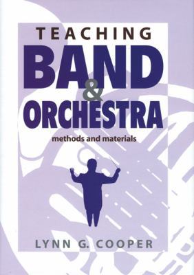 Teaching Band and Orchestra: Methods and Materials 1579992757 Book Cover