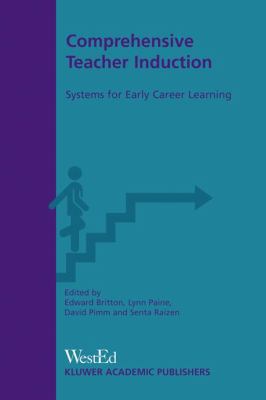 Comprehensive Teacher Induction: Systems for Ea... 1402011482 Book Cover