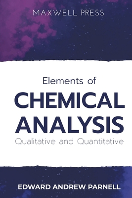 Elements of CHEMICAL ANALYSIS Qualitative and Q... 9390063876 Book Cover