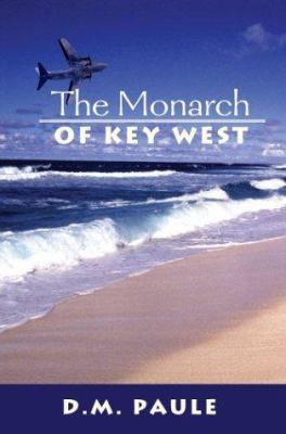 The Monarch of Key West 0595749836 Book Cover