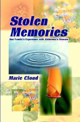 Stolen Memories: One Family's Experience with A... 0595000754 Book Cover