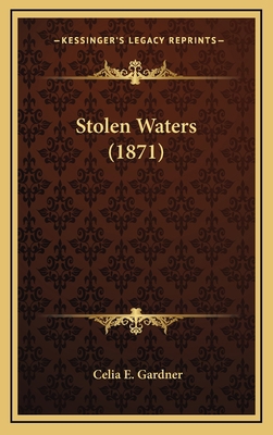 Stolen Waters (1871) 1164356909 Book Cover