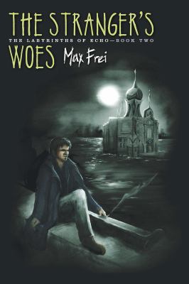 The Stranger's Woes: The Labyrinths of Echo, Bo... B008SLY6PI Book Cover