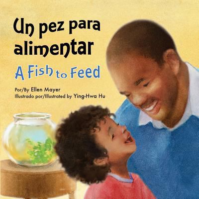 Un Pez Para Alimentar (a Fish to Feed) [Spanish] 1595727582 Book Cover