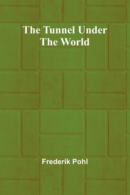 The Tunnel Under the World 9362516101 Book Cover