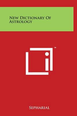 New Dictionary Of Astrology 1497904943 Book Cover