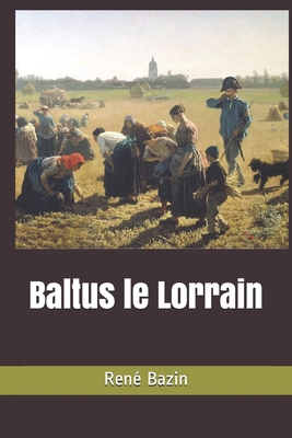 Baltus le Lorrain [French] B08NW3XB2T Book Cover