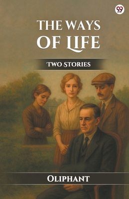 The Ways Of Life Two Stories 9371137614 Book Cover