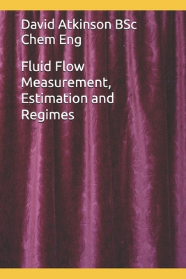 Fluid Flow Measurement, Estimation and Regimes B0FV32V1PR Book Cover