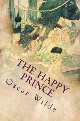 The Happy Prince (illustrated) 1974044041 Book Cover
