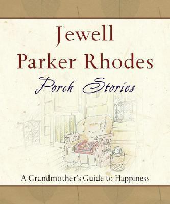 Porch Stories: A Grandmother's Guide to Happiness 0743497112 Book Cover