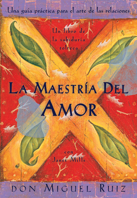 La Maestría del Amor: Un Libro de la Sabiduria ... [Spanish] B007OJXLQ0 Book Cover